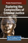 Exploring the Complexities of Criminal Justice