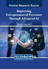 Improving Entrepreneurial Processes Through Advanced AI