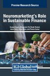 Neuromarketing's Role in Sustainable Finance