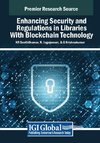 Enhancing Security and Regulations in Libraries With Blockchain Technology