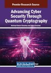 Advancing Cyber Security Through Quantum Cryptography