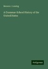 A Grammar-School History of the United States