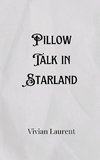 Pillow Talk in Starland