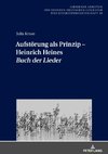 Aufstörung als Prinzip ¿ Heinrich Heines «Buch der Lieder»