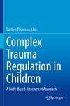 Complex Trauma Regulation in Children