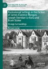 Postcolonial Settings in the Fiction of James Clarence Mangan, Joseph Sheridan Le Fanu and Bram Stoker