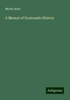 A Manual of Systematic History