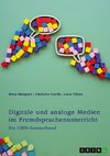 Digitale und analoge Medien im Fremdsprachenunterricht