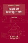 Handbuch Bauträgerrecht