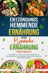 Entzündungshemmende Ernährung und Basische Ernährung Kochbuch