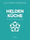 Heldenküche - Die Hausärzte-Edition