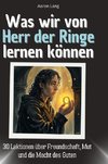 Was wir von Herr der Ringe lernen können