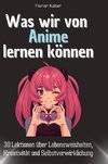 Was wir von Anime lernen können