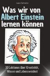 Was wir von Albert Einstein lernen können