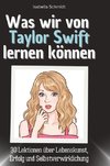 Was wir von Taylor Swift lernen können