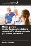 Marco para la implantación del sistema de remisión electrónica de pacientes sanitarios