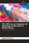 The Will as an Instance of Meaning of the Self in David Hume