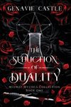 The Seduction of Duality