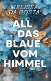 All das Blaue vom Himmel