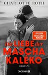 Die Liebe der Mascha Kaléko