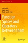 Function Spaces and Operators between them