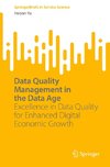 Data Quality Management in the Data Age