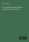 De la méthode sanglante dans les rétrécissements de l'urèthre