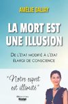 La mort est une illusion