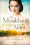 Das Musikhaus an der Alster - Klang des Schicksals