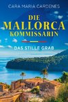 Die Mallorca-Kommissarin - Das stille Grab