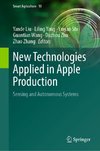 New Technologies Applied in Apple Production