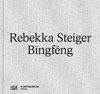 Rebekka Steiger. Bi¿ngfe¿ng