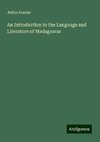 An Introduction to the Language and Literature of Madagascar