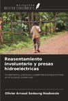 Reasentamiento involuntario y presas hidroeléctricas