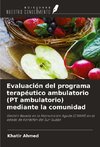 Evaluación del programa terapéutico ambulatorio (PT ambulatorio) mediante la comunidad