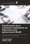 Planificación de la cobertura inalámbrica en interiores para aplicaciones WLAN