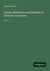 System, Institutions and Statistics of Scientific Instruction