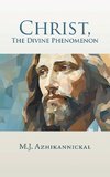 Christ, The Divine Phenomenon