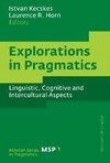 Explorations in Pragmatics