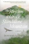 The Rhythm of Grace on Standalone Mountain