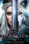 The Thousand Year Queen