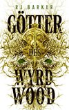 Götter des Wyrdwood (Die Wyrdwood-Saga 2)