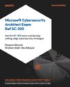 Microsoft Cybersecurity Architect Exam Ref SC-100 - Second Edition