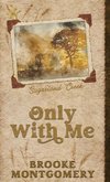 Only With Me (Alternate Special Edition Cover)