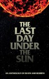 The Last Day Under The Sun