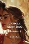 UNHOLY OBSESSION (Romance)