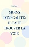 Moins d'inégalité: il faut trouver la voie