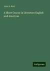 A Short Course in Literature English and American