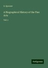 A Biographical History of the Fine Arts