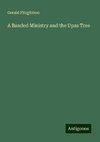 A Banded Ministry and the Upas Tree